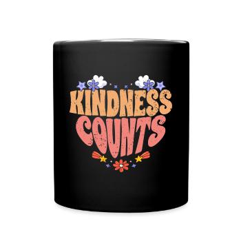 Kindness Counts Motivational Spreading Kindness To - Tasse einfarbig - Schwarz - Vorne
