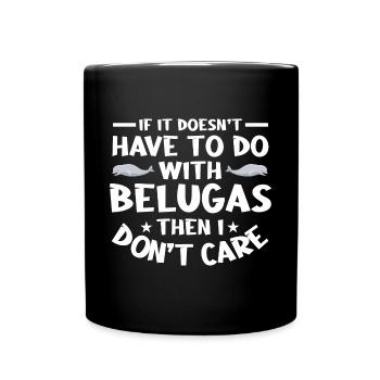 Beluga Whale Beluga Whale Whale Watching Dolphin Dolphin - Full Colour Mug - black - Front