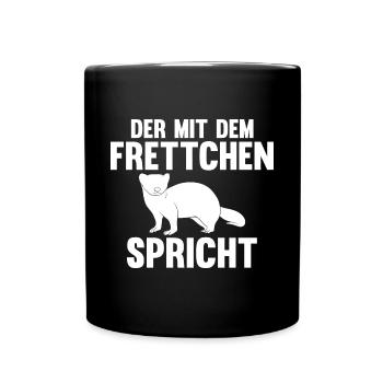 Der mit dem Frettchen spricht - Tasse einfarbig - Schwarz - Vorne
