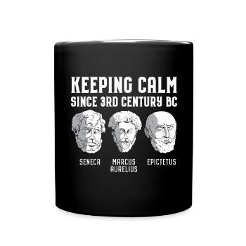 Keeping Calm Since 3rd Century BC - Stoizismus - Tasse einfarbig - Schwarz - Vorne