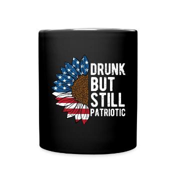 Drunk But Still Patriotic Proud Patriotism - Full Colour Mug - black - Front