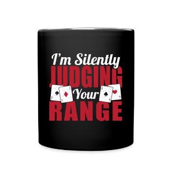 Aces Spades Poker I'm Silently Judging Your Range - Tasse einfarbig - Schwarz - Vorne