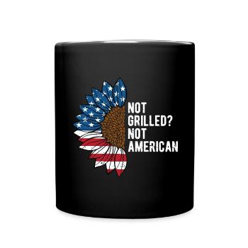 Not Grilled Not American Funny Food Humor Foodie - Full Colour Mug - black - Front