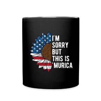 Sorry But This Is Murica Funny 4th of July Humor - Full Colour Mug - black - Front