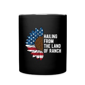 Hailing from the Land of Ranch Patriotic Proud - Full Colour Mug - black - Front