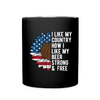 How I Like My Beer Strong and Free 4th of July - Full Colour Mug - black - Front