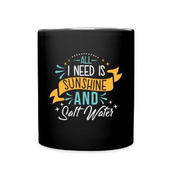 all i need is sunshine and saltwater - Full Colour Mug - black - Front
