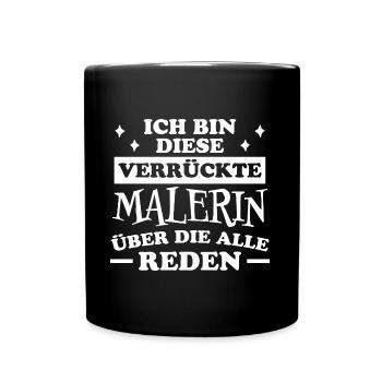 Malerin Spruch Malermeister Beruf Malerin Geschenk - Tasse einfarbig - Schwarz - Vorne