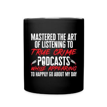 Wahre Verbrechen Podcaster True Crime Podcast - Full Colour Mug - black - Front