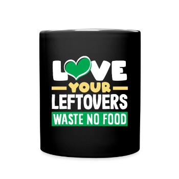 Aimez vos restes, ne gaspillez pas de nourriture! Conscient - Mug uni - noir - Devant