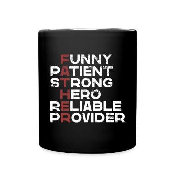Father - Funny, Patient, Strong, Hero, Reliable - Full Colour Mug - black - Front