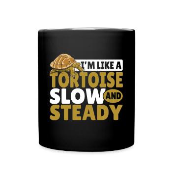 Reptile Turtle I'm Like A Tortoise Slow And Steady - Full Colour Mug - black - Front