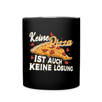 Keine Pizza ist auch keine Lösung - Tasse einfarbig - Schwarz - Vorne