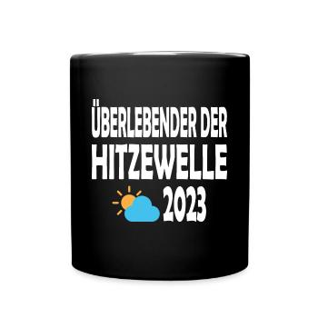 Überlebender der Hitzewelle 2023 - Tasse einfarbig - Schwarz - Vorne