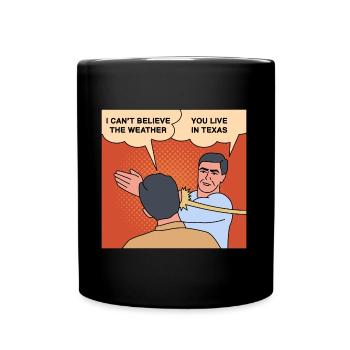 Texas Crazy Weather Design für stolze Texaner - Tasse einfarbig - Schwarz - Vorne