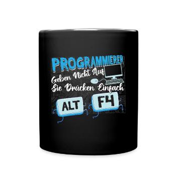Programmierer Informatiker geben nicht auf - Tasse einfarbig - Schwarz - Vorne