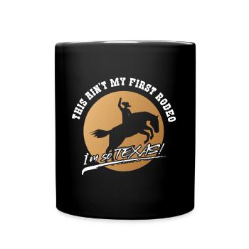 Nicht mein erstes Rodeo-Design für stolze Texaner - Tasse einfarbig - Schwarz - Vorne