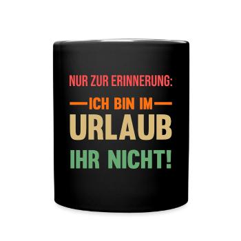 Sommerurlaub Urlauber Urlaub - Tasse einfarbig - Schwarz - Vorne