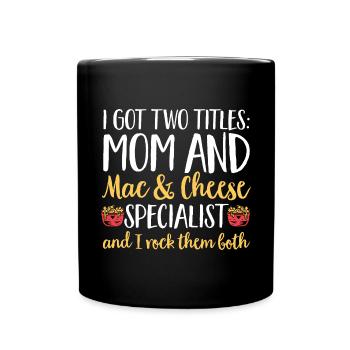 Macaroni Cheese Lover Mac And Cheese - Full Colour Mug - black - Front