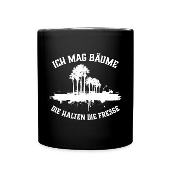 Ich mag Bäume! Lustiger Spruch Wald Natur Funshirt - Tasse einfarbig - Schwarz - Vorne
