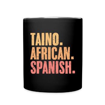 Retro Taino African Spanish For Boricua Latino - Tasse einfarbig - Schwarz - Vorne