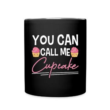 Cute You Can Call Me Cupcake Pastry Pink Frosting - Tasse einfarbig - Schwarz - Vorne