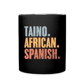 Vintage Taino African Spanish A Boricua Latino - Tasse einfarbig - Schwarz - Vorne
