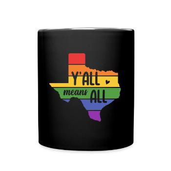 Y’all Means Y’all Design pour les fiers Texans LGBT + - Mug uni - noir - Devant