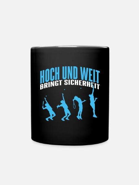 Hoch Und Weit Bringt Sicherheit - Tasse einfarbig - Schwarz