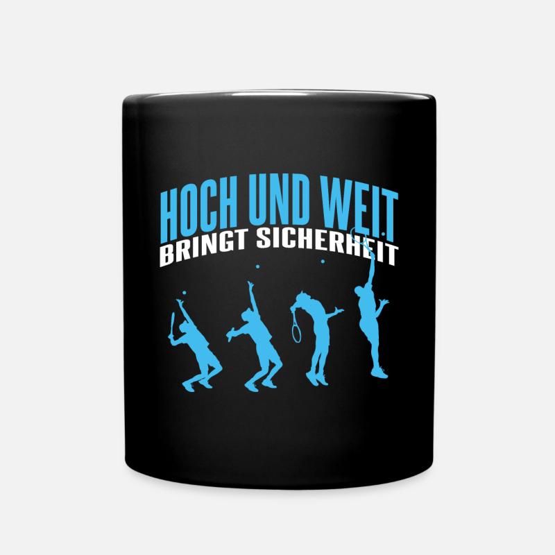 Hoch Und Weit Bringt Sicherheit - Tasse einfarbig - Schwarz