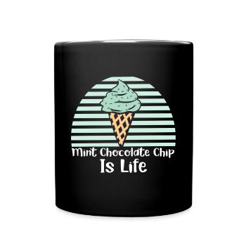 Minz Schoko Chip Eis Ist Leben - Tasse einfarbig - Schwarz - Vorne