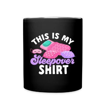 Sleepover Party Pajamas Slumber Party - Full Colour Mug - black - Front