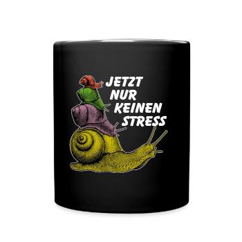 Keinen Stress Schnecken übereinander und Spruch - Tasse einfarbig - Schwarz - Vorne