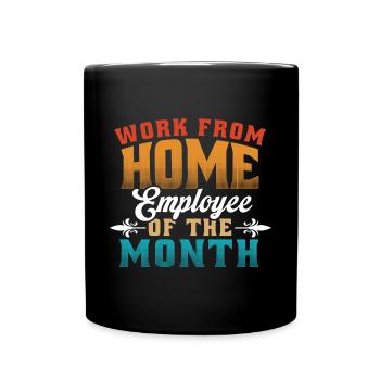 Working From Home - Employee of the Month - Full Colour Mug - black - Front
