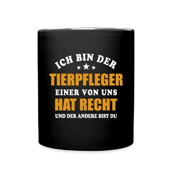 Ich bin der Tierpfleger - einer von uns hat Recht - Tasse einfarbig - Schwarz - Vorne