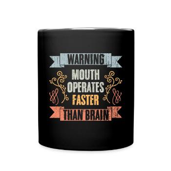 Warning Mouth Operates Faster Than Brain Vintage - Full Colour Mug - black - Front