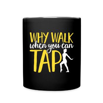 Professeur de claquettes Danseuse de claquettes Claquettes - Mug uni - noir - Devant