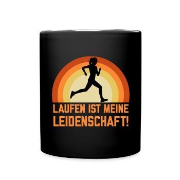 Das Laufen ist meine Leidenschaft Sport der Läufer - Tasse einfarbig - Schwarz - Vorne
