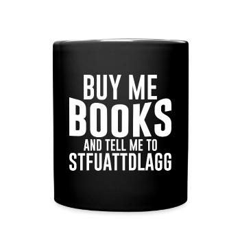 Achetez-moi des livres et dites-moi à Stfuattdlagg - Mug uni - noir - Devant