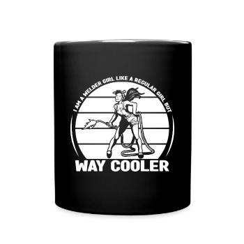 Welder Girl Way Cooler Gift idea - Tasse einfarbig - Schwarz - Vorne