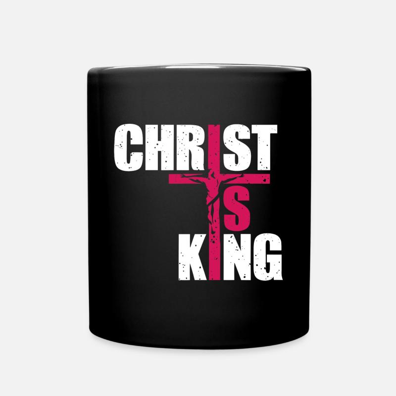 Christ Is King Christian Faith Religious - Tasse einfarbig - Schwarz