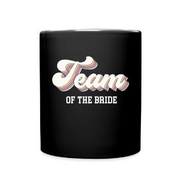 Team Bride Braut Junggesellinnenabschied JGA's - Tasse einfarbig - Schwarz - Vorne
