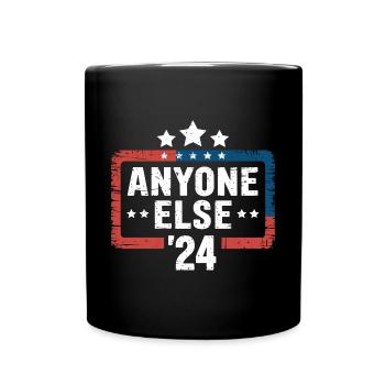 Anyone Else Election 2024 - Full Colour Mug - black - Front