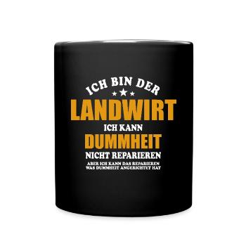 Landwirt - ich kann Dummheit nicht reparieren - Tasse einfarbig - Schwarz - Vorne