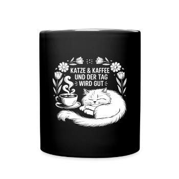 Katze und Kaffee ist alles was ich brauche - Tasse einfarbig - Schwarz - Vorne