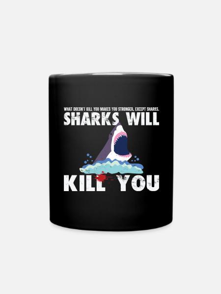 Sharks Will Kill You Funny - Scuba Diving shirt - Full Colour Mug - black
