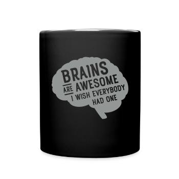 Brains Are Awesome - I Wish Everybody Had One - Mug uni - noir - Devant