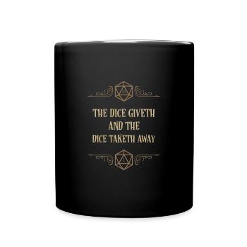 The Dice Giveth and Taketh Away D20 Dice - Full Colour Mug - black - Front