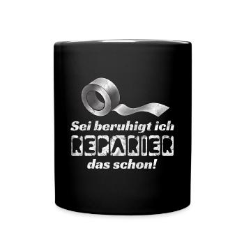 Schöner Klebeband Spruch für Handwerker Geschenk - Tasse einfarbig - Schwarz - Vorne