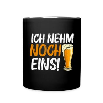 Ich nehm noch eins! - Tasse einfarbig - Schwarz - Vorne